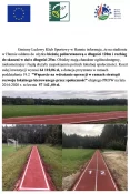 Gminny Ludowy Klub Sportowy w Hannie informuje, że na stadionie w Hannie oddano do użytku bieżnię poliuretanową o długości 120m i rozbieg do skoczni w dal o długości 25m